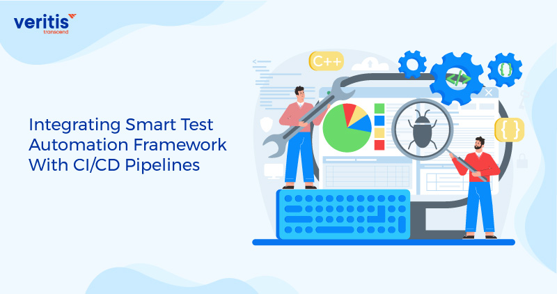 Integrating Smart Test Automation Framework With CI/CD Pipelines