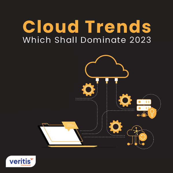 Cloud Trends Which Shall Dominate 2023